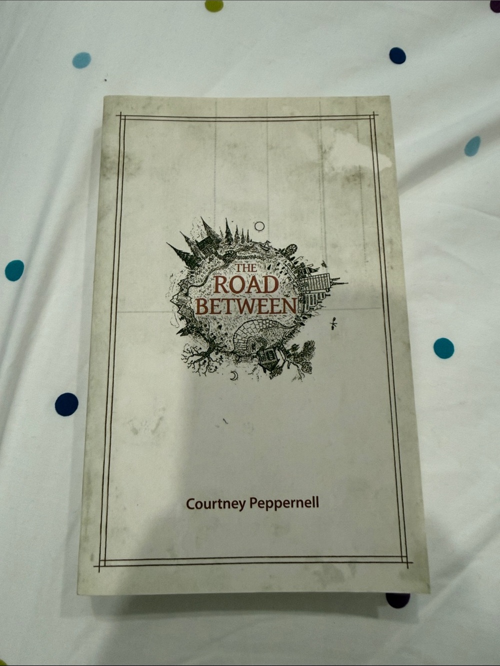 The Road Between by Courtney Peppernell Paperback book